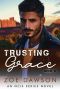 [NCIS 12] • Trusting Grace · A Romantic Suspense Thriller with a Hacker Heroine and a Former Navy SEAL (NCIS Series Book 12)